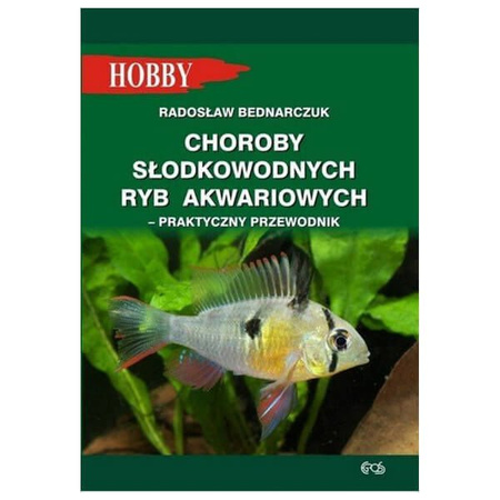 Choroby słodkowodnych ryb akwariowych bednarczuk radosław