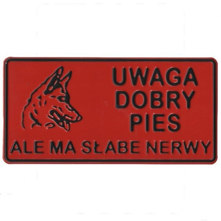 Tabliczka ostrzegawcza "uwaga, dobry pies, ale ma słabe nerwy" 14x28 cm