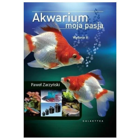 Akwarium. moja pasja paweł zarzyński